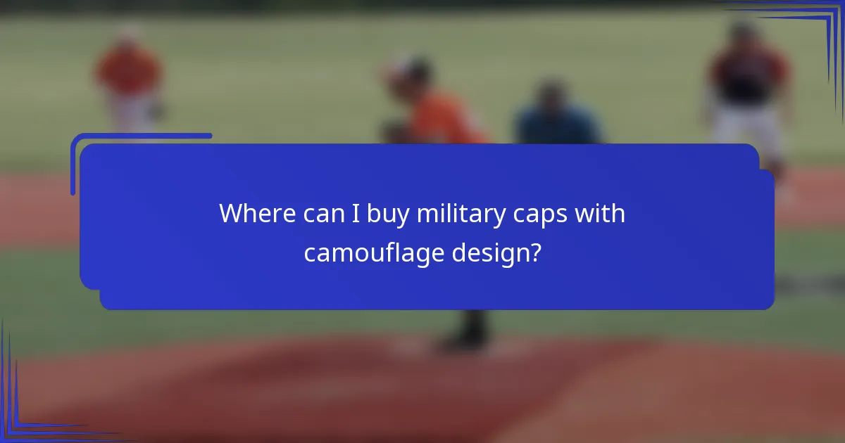 Where can I buy military caps with camouflage design?